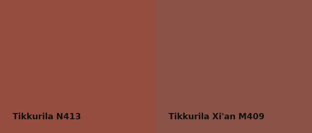 Tikkurila  N413 vs Tikkurila Xi'an M409