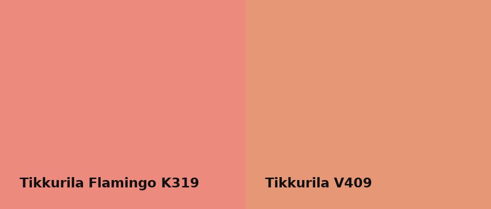 Tikkurila Flamingo K319 vs Tikkurila  V409