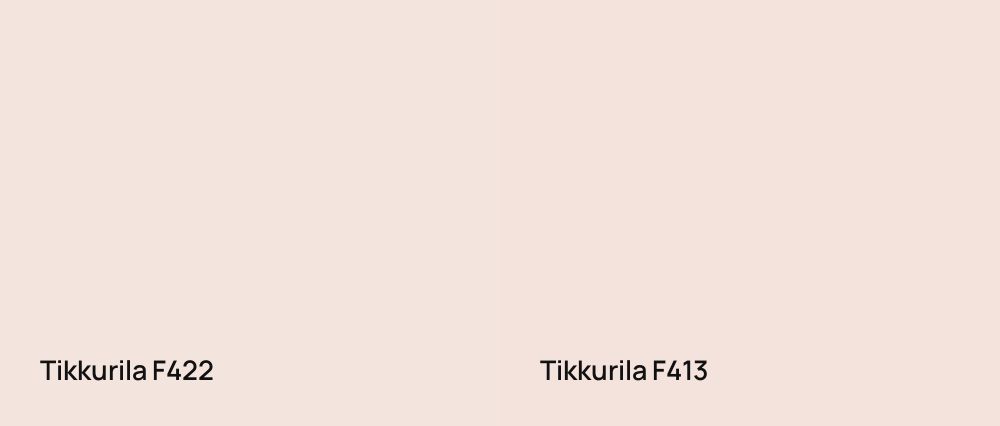 Tikkurila  F422 vs Tikkurila  F413