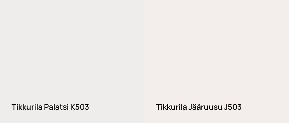 Tikkurila Palatsi K503 vs Tikkurila Jääruusu J503