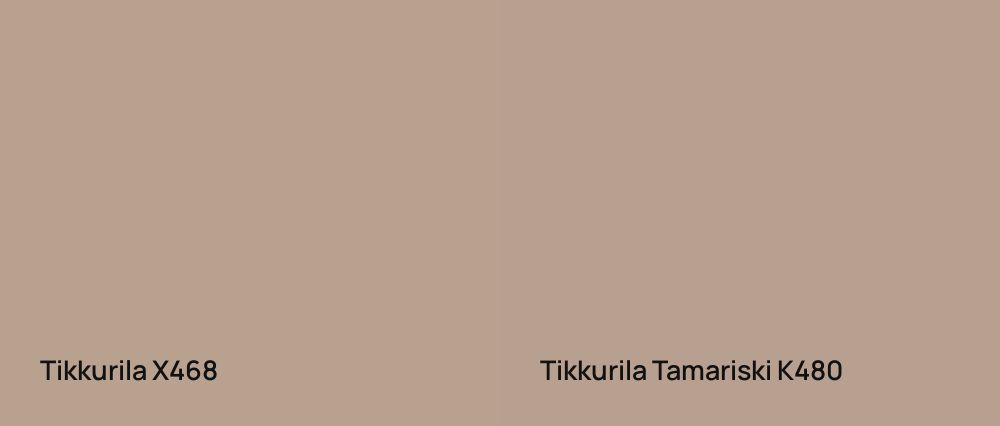 Tikkurila  X468 vs Tikkurila Tamariski K480