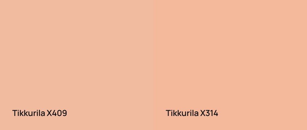 Tikkurila  X409 vs Tikkurila  X314
