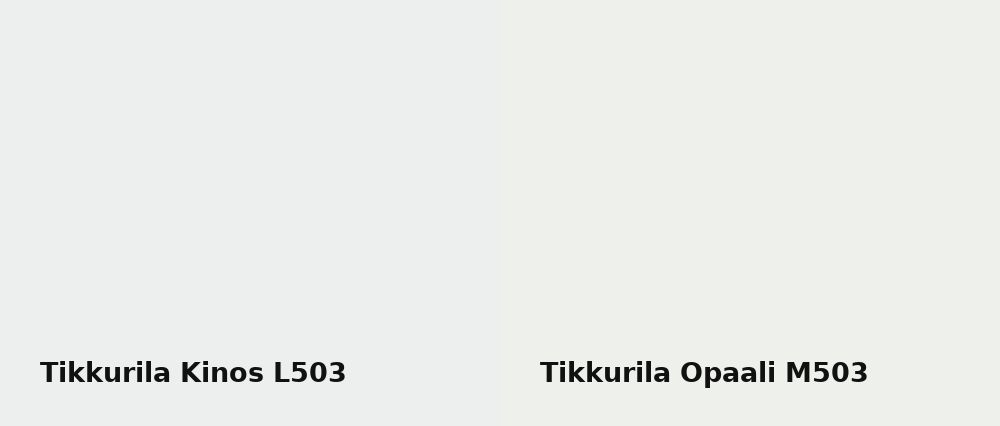 Tikkurila Kinos L503 vs Tikkurila Opaali M503