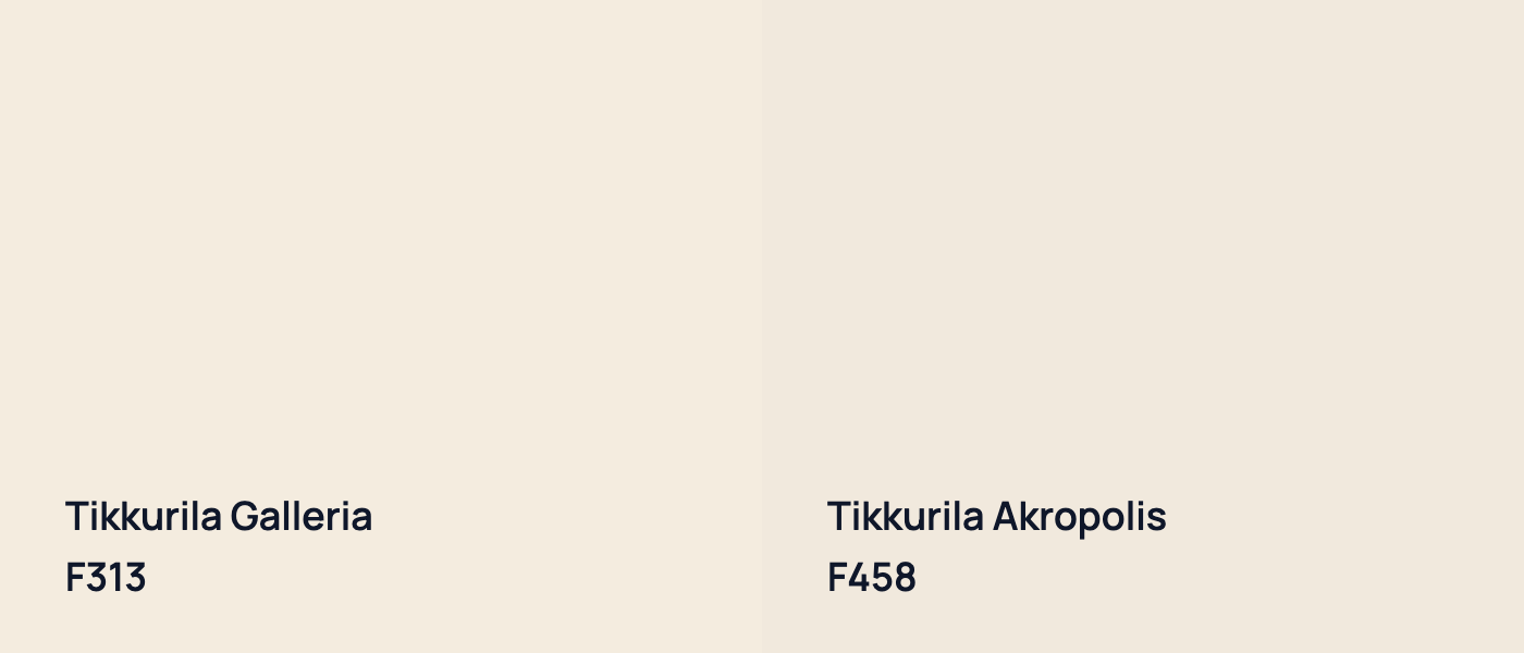 Tikkurila Galleria F313 vs Tikkurila Akropolis F458