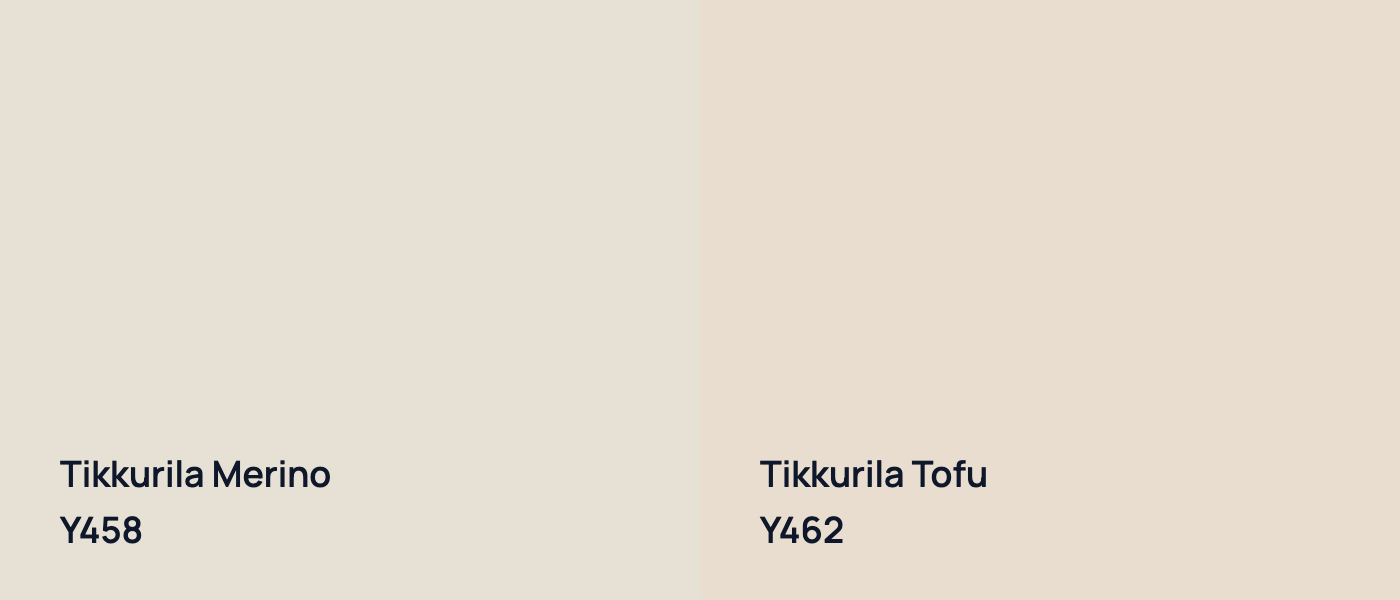 Tikkurila Merino Y458 vs Tikkurila Tofu Y462